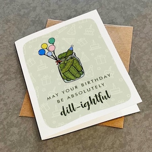 Carte d'anniversaire cornichons à l'aneth - carte d'anniversaire drôle pour amateur de cornichons - une carte d'anniversaire délice pour un être cher