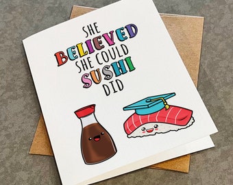 Funny Sushi Graduation Card - Congrats Grad Gift