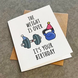 Weight Lifting Birthday Card - Wait It Over It's Your Birthday - Hilarious Birthday Card For Bestfriend or Gym Rat Birthday Card For Brother
