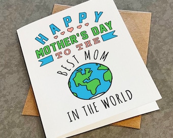 The Best Mother's Day Card, Happy Mother's Day Card for the Best Mom in the World, Planet Earth Mother Nature Greeting Card For Wife
