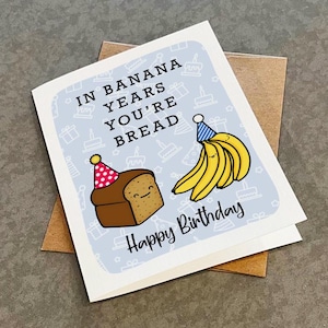 Carte d'anniversaire pain aux bananes pour papa de maman, jolie carte de voeux d'anniversaire pour grand-père de nièce, en années bananes, vous êtes pain, carte blague papa