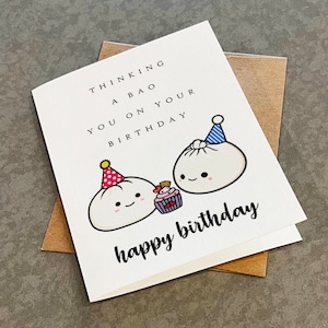 Thinking A Bao You On Your Birthday - Cute Steamed Bun Asian Cuisine Birthday Card - White A2 Greeting Card