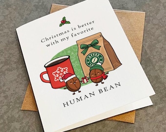 Favorite Human Bean Christmas Card: Funny X-Mas Greeting For Best Friend, Wife, Husband or Coffee Lover