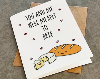 Funny Valentine's Day Card: Meant To Brie - Cheesy Pun Card