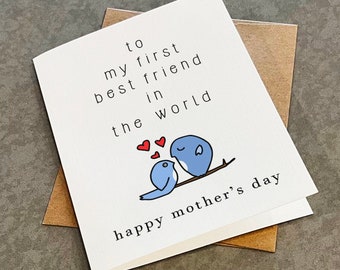 First Best Friend Mother's Day Card - Sweet & Adorable Mother's Day Card For Her, Card For Mom - Little Bird Mother's Day