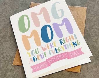 Witty Mother's Day Card - Mom You Were Right About Everything - Light Spring Color