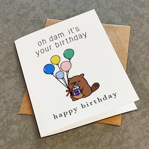 Jolie carte d'anniversaire castor - Oh dam, c'est votre anniversaire - douce et adorable carte de voeux d'anniversaire pour fille - belle carte-cadeau d'anniversaire