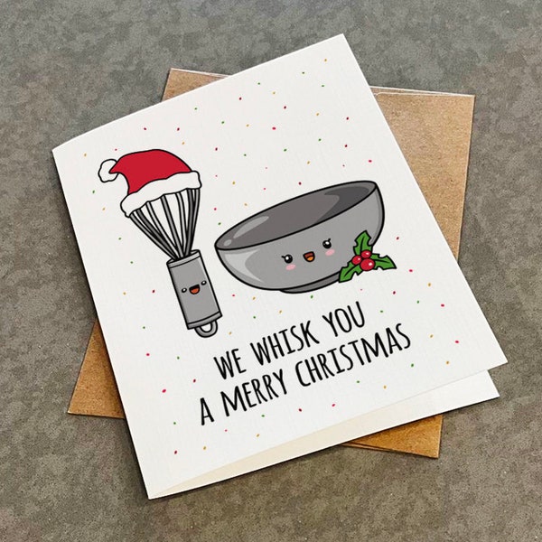 Funny Christmas Card For A Baker, Cook or Chef - We Whisk You A Merry Christmas - Holiday Greeting Card For Mom - A2 Sized Matte White Card
