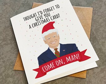 Funny Joe Biden Christmas Card – "Come On, Man!"