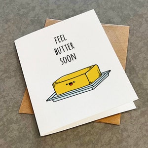 Carte de rétablissement - Feel Butter soon, carte de sympathie, carte de rétablissement amusante bientôt, carte d'amitié, carte d'encouragement pour les amis et la famille