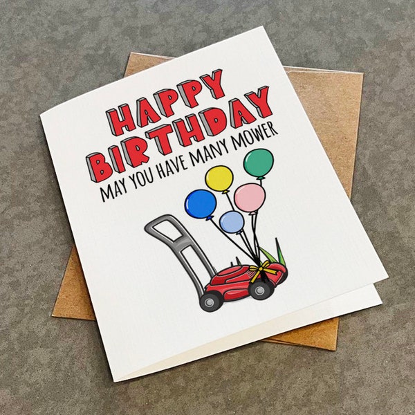 Funny Lawn Mower Birthday Card For Dad or Grandpa - May You Have Many Mower Birthday Greeting Card