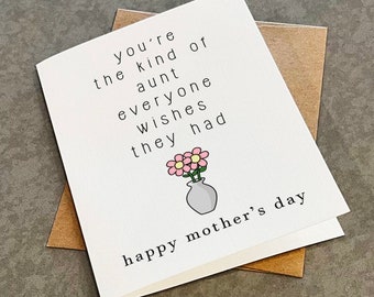 Mother's Day Card For Aunt -  You're The Kind Of Aunt Everyone Wishes They Had - Lovely Greeting Card For Her, Older Sister, Amazing Aunt