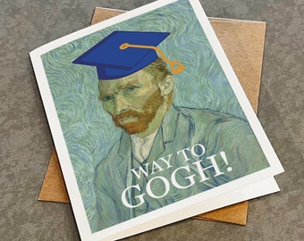 Way To Gogh Art Major Graduation Card - Vincent Van Gogh - Funny Pun Greeting Card Self Portrait