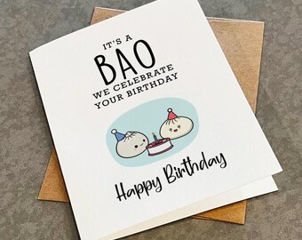 Funny Bao Birthday Card - It's A Bao Time We Celebrate You - Cute Asian Bun Pun Greeting Card - Lovely Birthday Card For Daughter