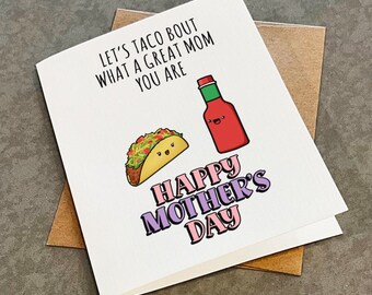 Taco Mother's Day Card For Foodies - Cute Greeting Card For Mom, Best Friends And New Mothers