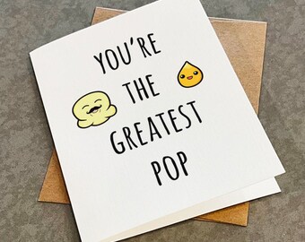 The Greatest Pop - Funny Fathers Day Card - Popcorn and Kernel