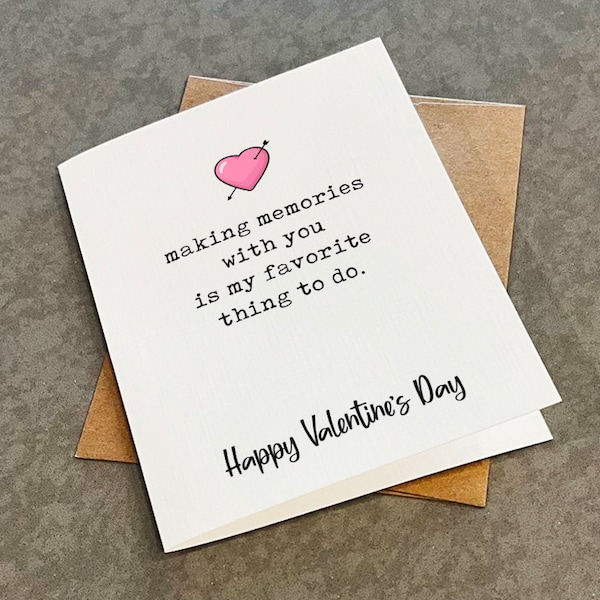 Making Memories Valentines Card, Romantic Valentine's Greeting Card For Him, Sweet Valentines Greeting Card For Wife, Card For Her