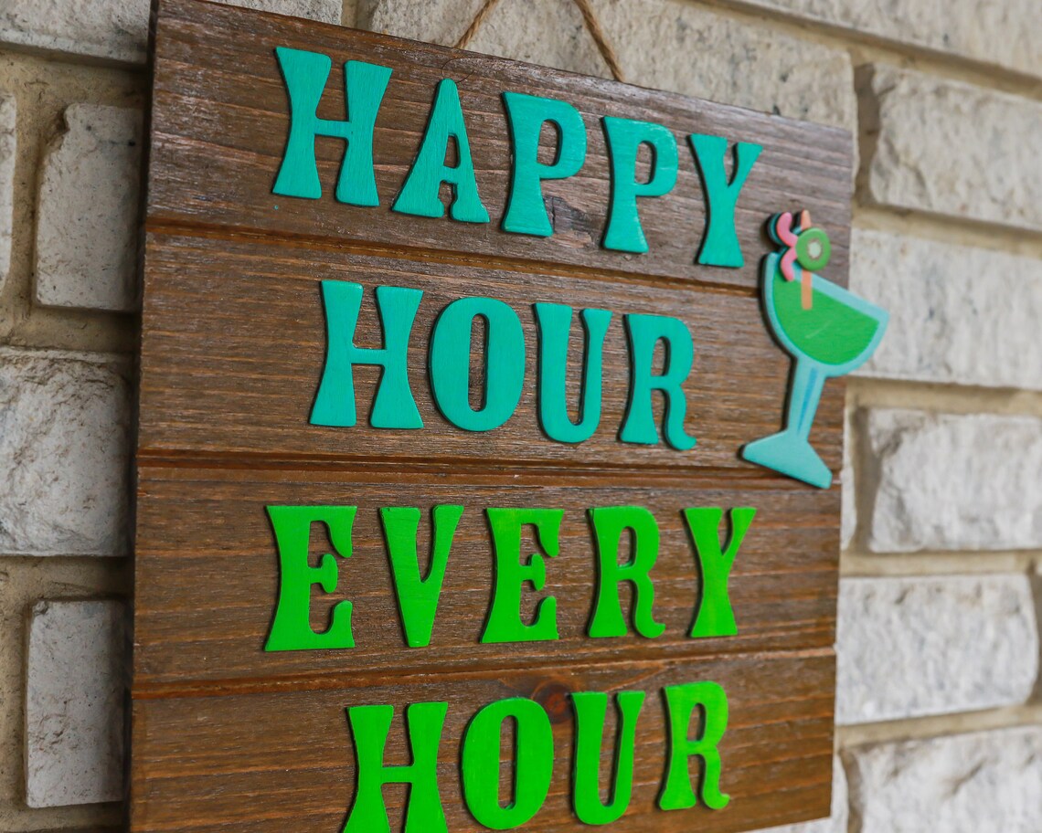 Happy Hour Every Hour Wooden Bar Sign Happy Hour Sign Etsy