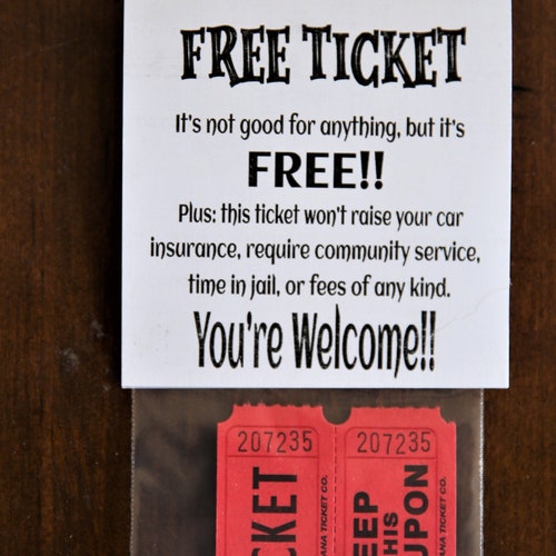 FREE TICKET Gag Gift Etsy