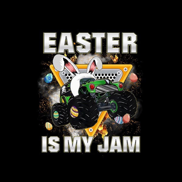 Kids Easter Is My Jam Monster Truck Bunny Boys Toddlers Digital PNG
