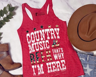 Country Music and Beer That's Why I'm Here Women's Lightweight Tanks XS-2XL / Country Concert, Country Festival, Beer Babe, Western, Cowboy