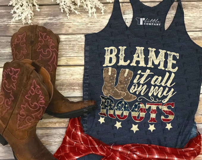 Blame It All On My Roots Women's Lightweight Tank XS-2XL