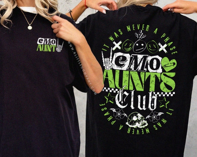 Emo Aunts Club Graphic Tshirt Unisex XS-5XL / Custom It was Never a Phase Auntie Life Shirt Aunt Gift for Her Aunt Tee Elder Emo Club