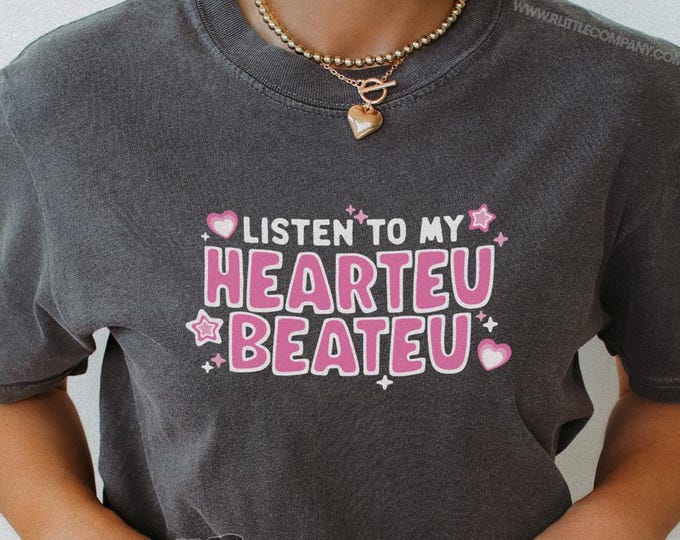Kpop Comfort Colors Listen to my Hearteu Beateu Unisex Tshirt S-4XL / Gift for Kpop Music  Lover Funny Skz Meme Stay Tee Shirt