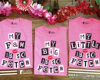 Mean Girls Big Little So Fetch Unisex Softstyle Tees XS-4XL // Big Little Reveal // Big Little Gift // Sorority // Matching / 2000s