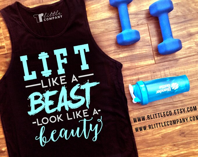 Lift Like A Beast Look Like a Beauty Workout Unisex Tank S-XL