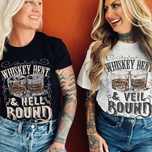 Whiskey Bent and Veil Bound Hell Bound Tshirt Unisex XS-5XL/ Bachelorette Party Tshirts Western Graphic Tee Bride Party Shirt Whiskey Theme