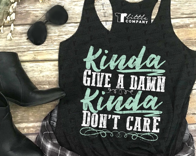 Kinda Give a Damn Kinda Don't Care Women's Triblend Tank XS-2XL