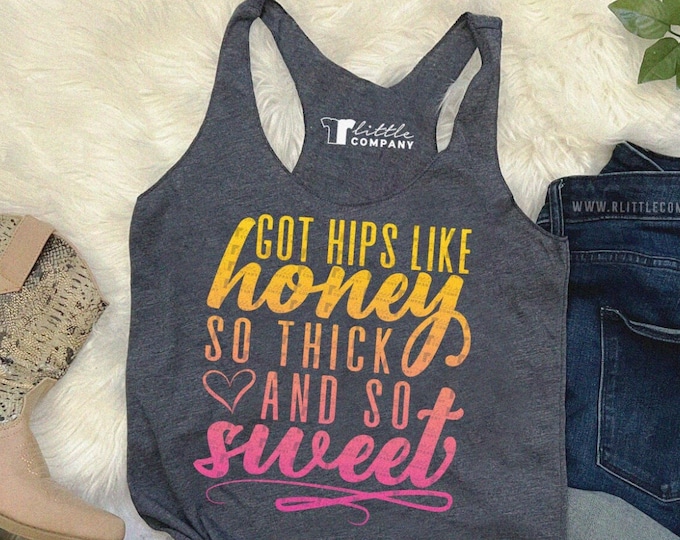 Got Hips like Honey So Thick & So Sweet Women's Triblend Tank XS-2XL // Country Concert Tank // Country Music // Country Festival