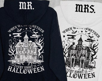 Every Night is Halloween Unisex Hoodie XS-5XL / Matching Couples Sweatshirt Til Death Do Us Part Anniversary Gift Haunted Halloween Wedding