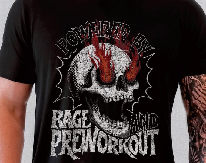 Powered by Rage and Preworkout Unisex Tshirt XS-5XL / Goth Skull Lifting Shirt Funny Pump Cover Weightlifting Shirt Gothic Gym Wear Gift
