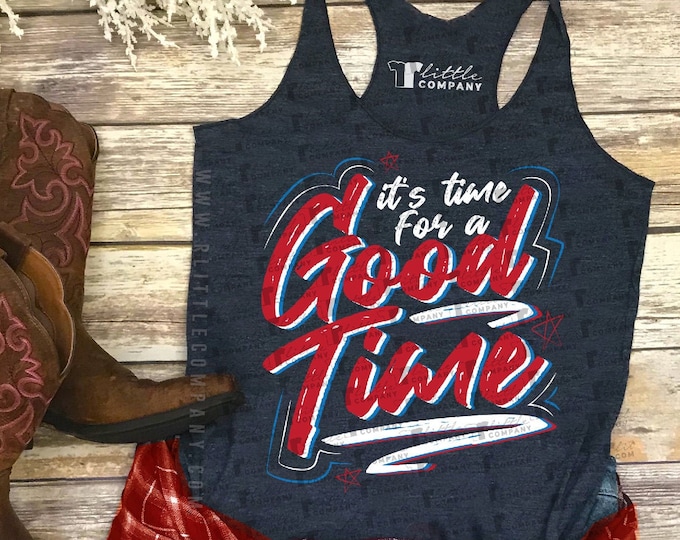 It's Time for a Good Time Women's Triblend Tank XS-2XL