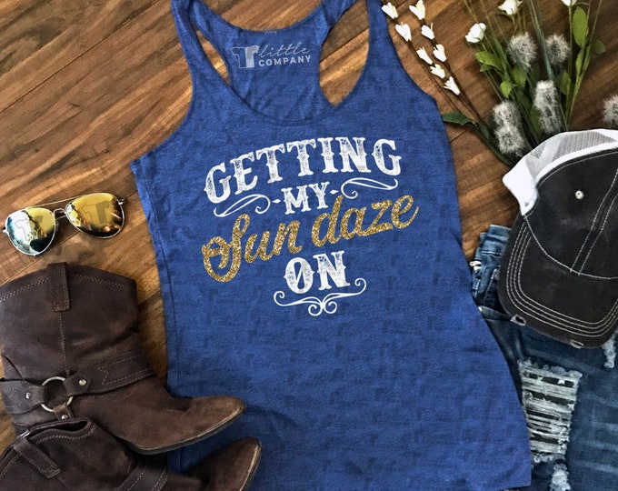 Getting my Sun Daze On -- Women's Triblend Tank XS-2XL