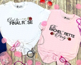 I Got the Final Rose Bachelorette Party Unisex Tees XS-5XL // Bachelorette Party Gifts // Bridesmaids // Bride // Wedding // Engaged