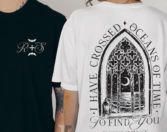 Crossed Oceans of Time to Find You Unisex Tshirt XS-5XL / Til Death Do Us Part Matching Couples Vampire Engaged Wedding Anniversary Gift