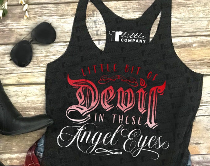 Little Bit of Devil in These Angel Eyes Women's Triblend Tank XS-2XL // Country Concert Tank // Country Music // Country Festival // Summer