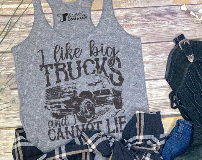 I Like Big Trucks and I Cannot Lie Women's Triblend Tank XS-2XL