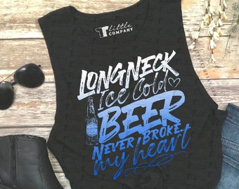 Country Music Tank beer top country music festival tank Summer shirt Country Music Tank Long Neck Ice Cold Beer Never Broke My Heart
