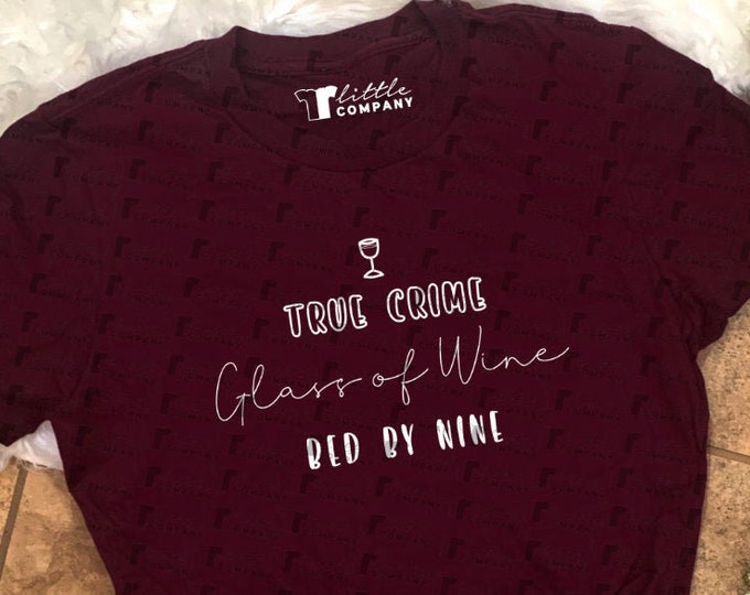 True Crime Glass of Wine Bed by Nine Unisex Softstyle Tshirt XS-2XL