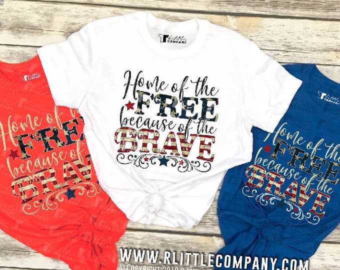 Home of the Free Because of the Brave Unisex Tee S-XXL Softstyle in Various Colors