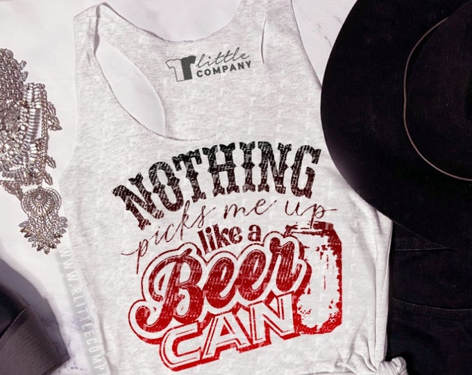 Nothing Picks Me Up like a Beer Can Women's Triblend Tank XS-2XL