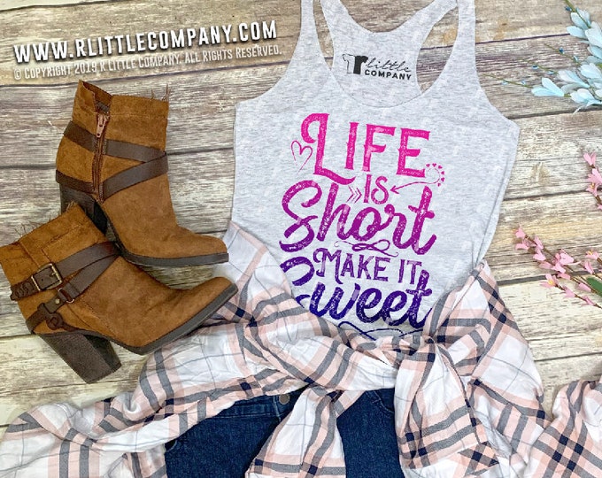 Life is Short Make it Sweet Women's Triblend Tank XS-2XL // Country Concert Tank // Country Music // Country Festival