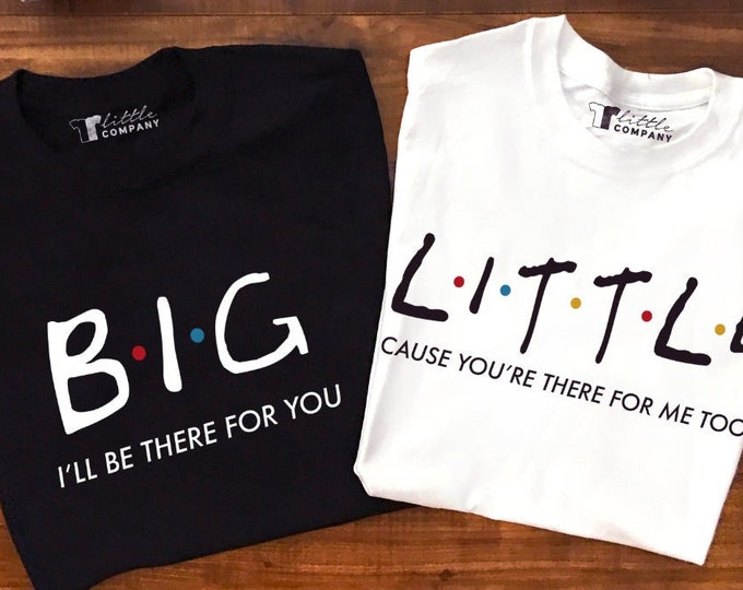 Big Little Friends I'll Be There For You Unisex Soft Tee XS-5XL
