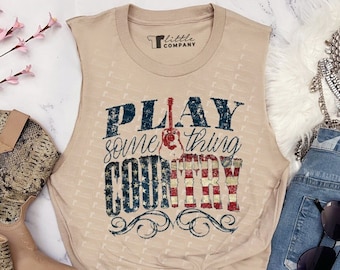 Play Something Country Unisex Soft Cut Tank XS-5XL / Concert, Country Festival, Western, Vintage, Country Music, Lyrics, America