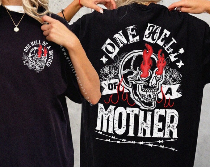 One Hell of a Mother Graphic Tshirt Unisex XS-5XL / Elder Emo Mothers Day Gift Alternative Fashion Goth Graphic Tee Emo Moms Club New Mom