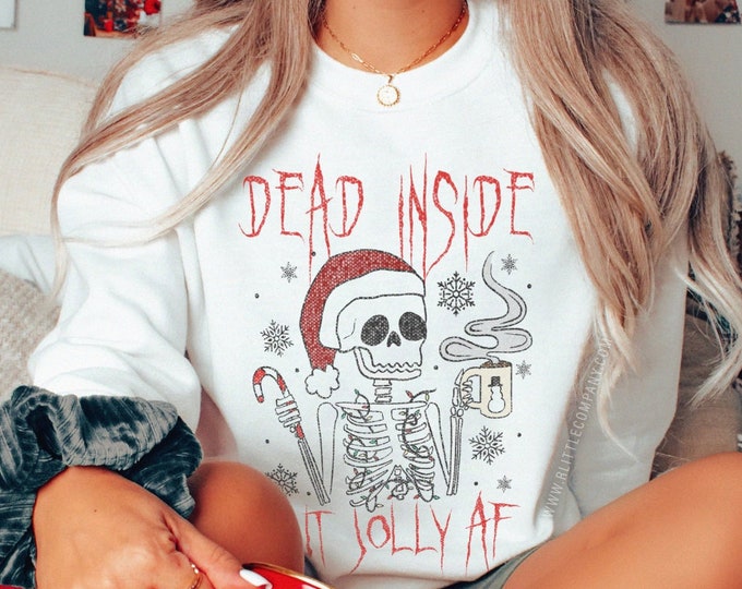 Skeleton Christmas Sweater Dead Inside but Jolly AF Unisex S-3XL/Spooky Christmas Sweater Creepy Christmas, Gothic Christmas, Halloween Xmas